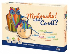 Společenská magnetická hra Mrňousku! Ukaž!, co víš?